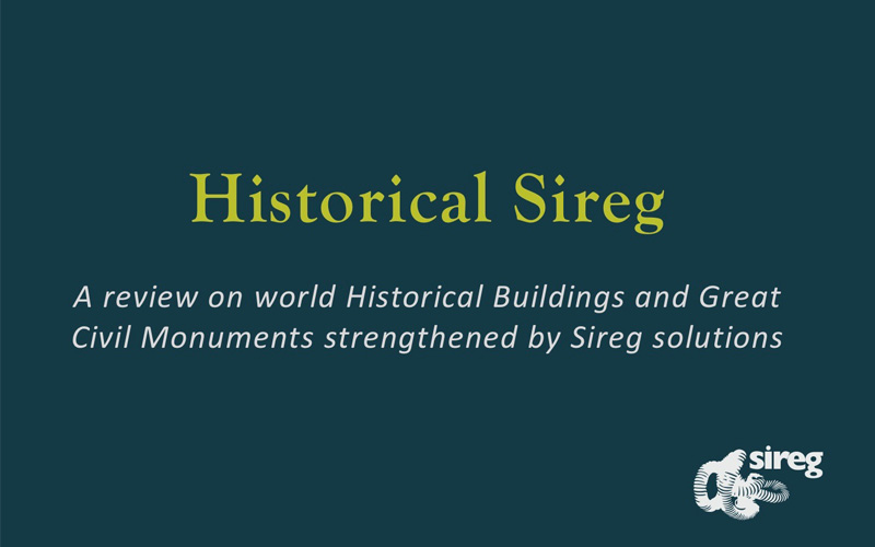 News Sireg A Review On World Historical Buildings And Great Civil Monuments Strengthened By Sireg Solutions